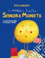 Il viaggio della signora moneta