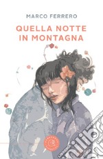 Quella notte in montagna libro