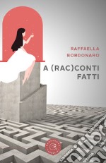 A (Rac)conti fatti libro