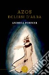 Azos. Eclissi d'alba libro