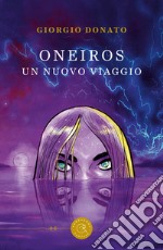 Oneiros. Un nuovo viaggio libro