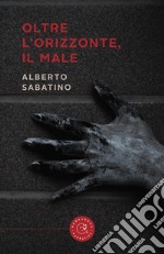 Oltre l'orizzonte, il male libro