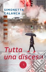 Tutta una discesa