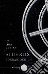 Siderus. Fondazione libro