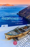 Riconoscersi. Storia d'amore e di mare libro