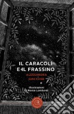 Il caracolí e il frassino libro