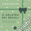 Il galateo dei regali. Manuale della prima gift planner italiana libro
