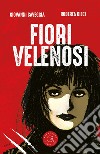 Fiori velenosi libro