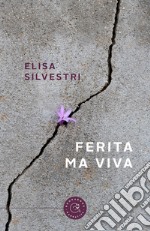 Ferita ma viva