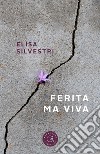 Ferita ma viva libro