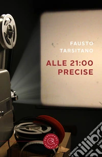 Alle 21:00 precise