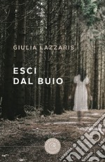 Esci dal buio libro