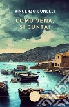 Comu vena, si cunta! libro