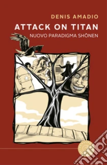 Attack on Titan. Nuovo paradigma sh�nen