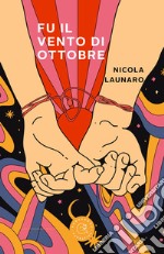 Fu il vento di ottobre