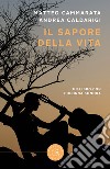 Il sapore della vita. Con canzoni scaricabili con QR code libro