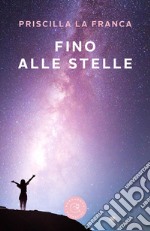 Fino alle stelle