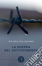 La guerra del sottotenente libro