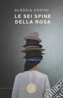 Le sei spine della rosa