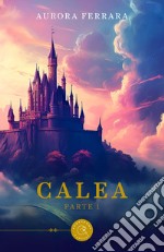 Calea. Vol. 1 libro