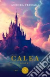 Calea. Vol. 1 libro