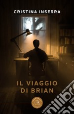 il viaggio di Brian