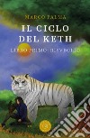 Il ciclo del Keth. Vol. 1: Risveglio libro di Palma Marco