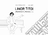 Limor titoi. Limortivosci & limortidetuttu libro