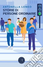 Storie di persone ordinarie