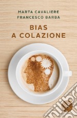 Bias a colazione libro