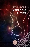 Intreccio di vite libro