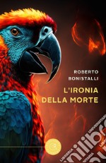 L'ironia della morte libro