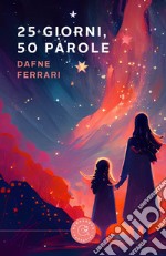 25 giorni, 50 parole libro