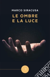 Le ombre e la luce