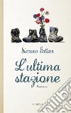 L'ultima stazione libro