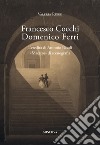 Francesco Cocchi, Domenico Ferri. L'eredità di Antonio Basoli libro