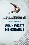 Una nevicata memorabile libro di Romanini Olivio