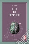 Fili di pensieri libro di Simonetti Eva