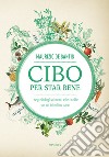 Cibo per star bene libro