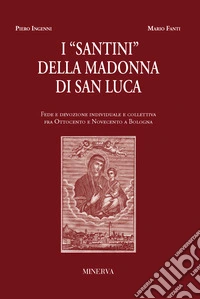 I santini della Madonna di San Luca libro