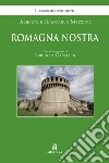 Romagna nostra libro di Mazzuca Alberto Mazzuca Giancarlo