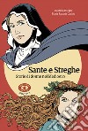 Sante e streghe. Storie di donne nel Medioevo libro