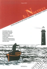 Il nuovo Nautilus. Nautilus. Studi e ricerche del Liceo Torricelli-Ballardini-Faenza (2019) libro