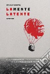 La mente latente. Le storie libro