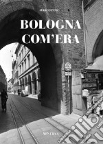 Bologna com'era libro