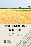 Beni confiscati alle mafie. Analisi e proposte libro