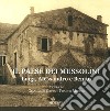 Il paese dei Mussolini. Luigi, Alessandro e Benito libro