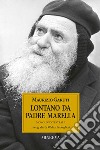 Lontano da padre Marella libro