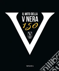 Il mito della V nera 150