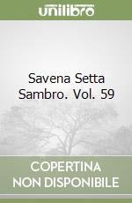 Savena Setta Sambro. Vol. 59 libro